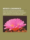 M Sics Londinencs: Steve Howe, Alan Parsons, Neil Harbisson, Amy Winehouse, George Martin, Michael Nyman, Sid Vicious, John Tavener, Taio