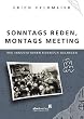 Sonntags Reden, montags Meeting: Wie Innovationen dennoch gelingen