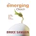 The Emerging Church: A Model for Change and a Map for Renewal
