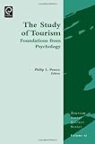 The study of tourism : foundations from psychology