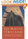 The Making of Ireland: From Ancient Times to the Present