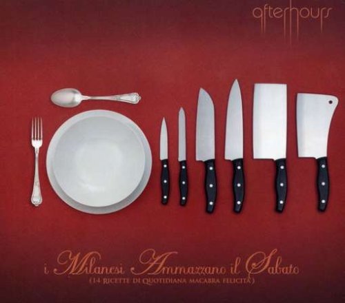 Afterhours - I Milanesi Ammazzano Il Sabato Bonus CD - Zortam Music