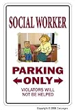 SOCIAL WORKER ~Sign~ parking signs psychology gift