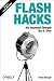 41Cyv4anf4L. SL75  Flash Hacks: 100 Industrial Strength Tips & Tools