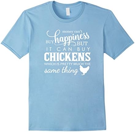 Men's Money Can Buy Chickens Cute &amp; Funny Chicken Farmer T-Shirt Large Baby Blue