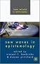 New Waves in Epistemology (New Waves in Philosophy)