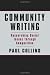 Community Writing: Researching Social Issues Through Composition (Language, Culture, and Teaching Series)