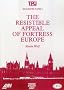 The Resistible Appeal of Fortress Europe
