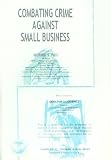 Combating Crime Against Small Business