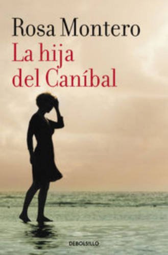 La hija del Caníbal. The Cannibal’s Daughter (Spanish Edition)