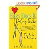 Easy Does It Dating Guide: For People in Recovery