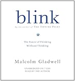Blink: The Power of Thinking Without Thinking