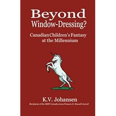 Beyond Window-Dressing? Canadian Children's Fantasy at the Millennium