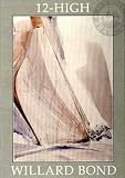 12-High - Artist: Willard Bond - Art Print Poster - With a Black Wood Frame - Image Size: 16.00 by 23.00 inches Art Print Poster - With a Black Wood Frame