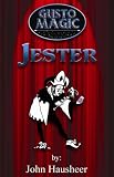 Jester (The Ultimate Rising Card Trick) By John Hausheer