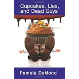 Cupcakes, Lies, and Dead Guys