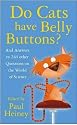 Do Cats Have Belly Buttons?: And Answers to 244 Other questions on the world of science