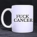 Super Quality Fuck Cancer - Funny Quotes Saying - Theme White Ceramic Coffee Mugs Cup - 11oz sizes