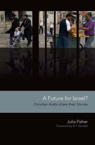 A Future for Israel?: Christian Arabs Share Their Stories