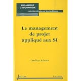 Le management de projet appliqu� aux SIpar Geoffray Schmitt
