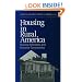 Housing in Rural America: Building Affordable and Inclusive Communities