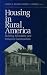 Books : Housing in Rural America: Building Affordable and Inclusive Communities