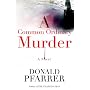 A Common Ordinary Murder: A Novel