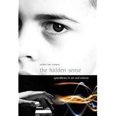 The Hidden Sense: Synesthesia in Art and Science