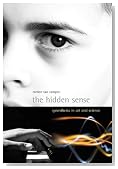 The Hidden Sense: Synesthesia in Art and Science (Leonardo Book Series)