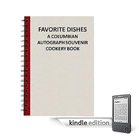 FAVORITE DISHES A COLUMBIAN AUTOGRAPH SOUVENIR COOKERY BOOK