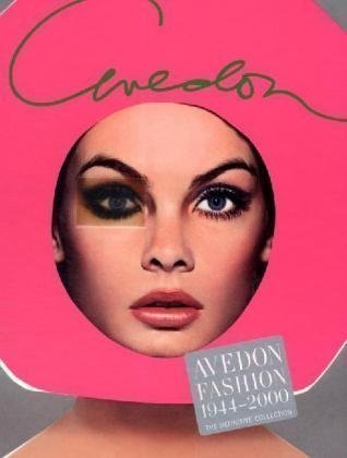 Avedon Fashion 1944-2000 by Squiers, Carol Published by Harry N. Abrams 1st (first) edition (2009) Hardcover