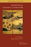 Traditional Japanese literature : an anthology, beginnings to 1600