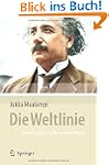 Die Weltlinie - Albert Einstein und d...