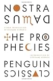 The Prophecies: A Dual-Language Edition with Parallel Text (English and French Edition)