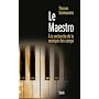 Le Maestro: A la recherche de la musique des camps&hellip de Thomas Saintourens