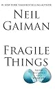 Fragile Things: Short Fictions and Wonders