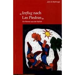 Irrflug nach Las Piedras: Ein Roman aus der Karibik