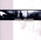 CD - Come Forward-Live in Berlin von Seabound