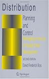 Distribution Planning and Control: Managing in the Era of Supply Chain Management