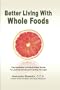 Better Living With Whole Foods