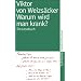 Warum wird man krank? Ein Lesebuch