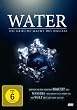 Water - Die geheime Macht des Wassers