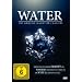 Water - Die geheime Macht des Wassers