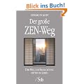 Der gro�e ZEN-Weg - Der Weg zur Erleuchtung mitten im Leben