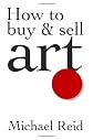 How to Buy and Sell Art