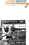 Creativity Inc.: Building an Inventive Organization