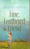 Fine, Feathered Friend