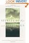 Spiritual, but not Religious: Understanding Unchurched America
