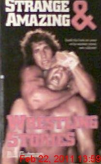 Strange and Amazing Wrestling Stories