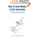How To Save Money on Car Insurance: The 'Must Have' Insider's Guide to Saving Money on Car Insurance in the UK'